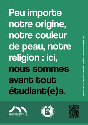 Peu importe notre origine, notre couleur de peau, notre religion : ici, nous sommes avant tout étudiant(e)s.