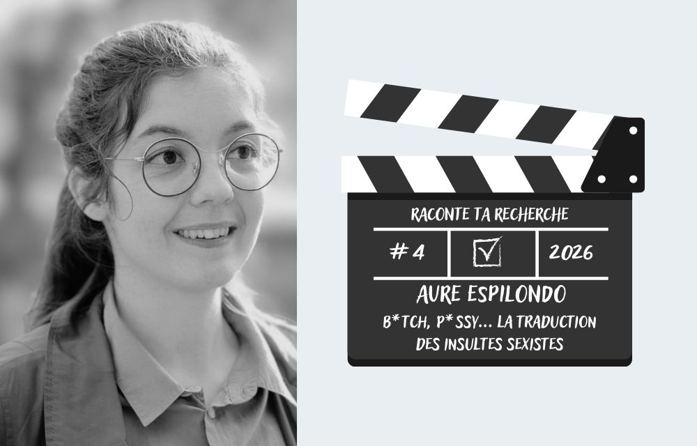 Raconte ta recherche - Aure ESPILONDO - La traduction des insultes sexistes