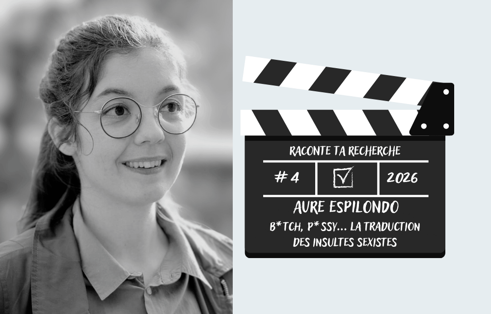 Raconte ta recherche - Aure ESPILONDO - La traduction des insultes sexistes