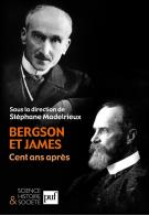 Bergson et James, cent ans après