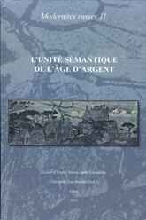 L'unité sémantique de l'âge d'argent