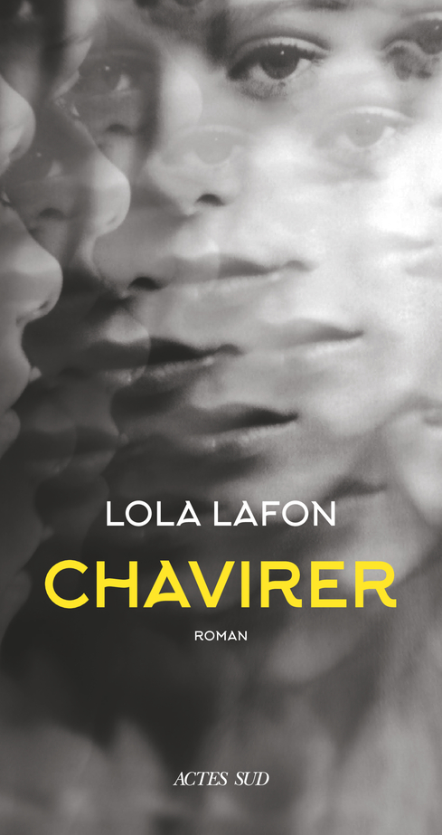 Lola LAFON - Chavirer, 2020, Actes Sud