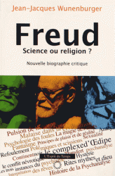 J.-J. Wunenburger - Freud, Science ou religion ?
